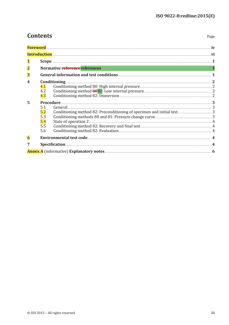 ISO 9022-8:2015 REDLINE ISO 9022-8:2015 - Optics and photonics — Environmental test methods — Part 8: High internal pressure, low internal pressure, immersion/26/2015 - Page 3 preview