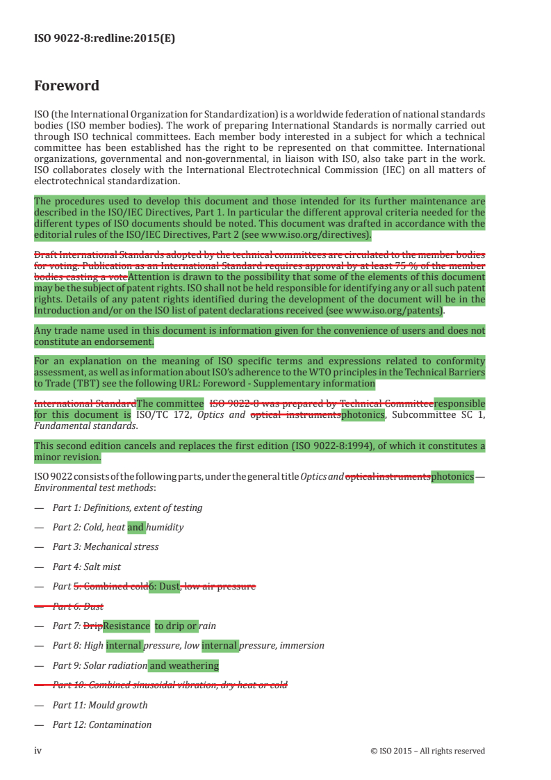 ISO 9022-8:2015 REDLINE ISO 9022-8:2015 - Optics and photonics — Environmental test methods — Part 8: High internal pressure, low internal pressure, immersion/26/2015 - Page 4 preview