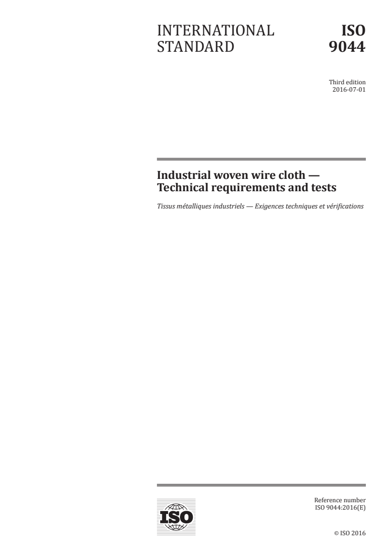 ISO 9044:2016 ISO 9044:2016 - Industrial woven wire cloth — Technical requirements and tests/23/2016 - Page 1 preview