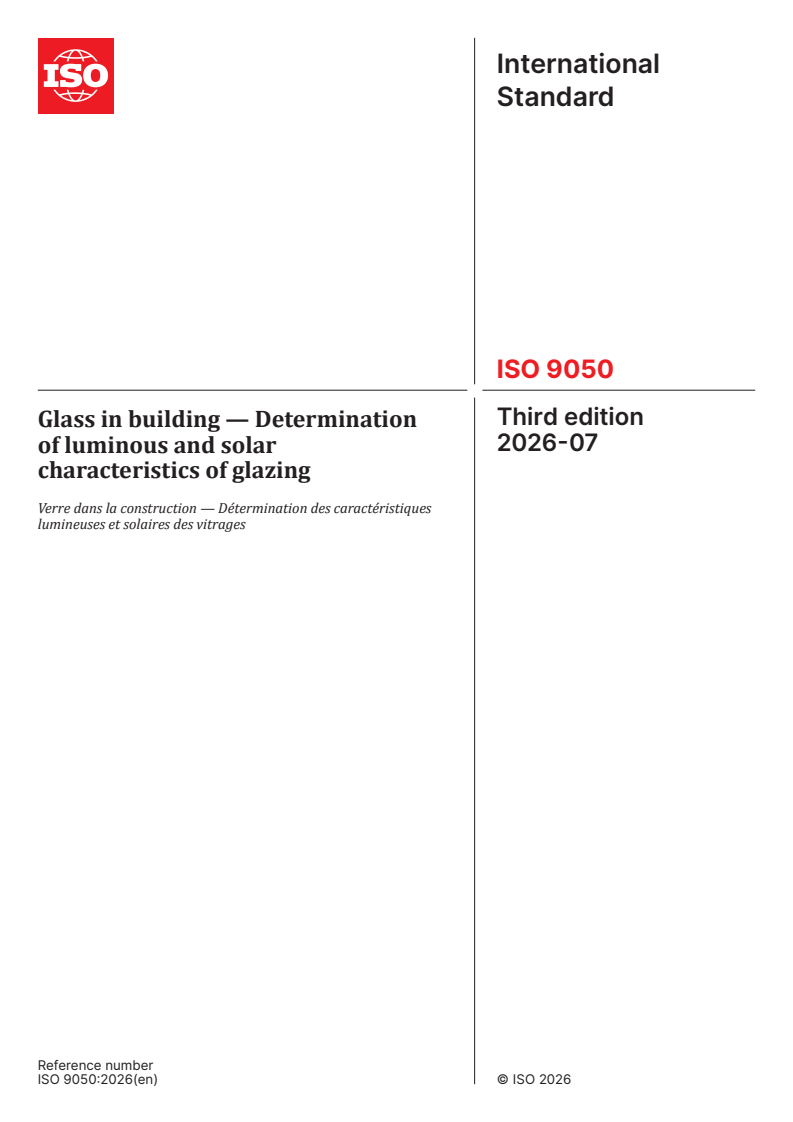 ISO 9050:2026 ISO 9050:2026 - Glass in building — Determination of luminous and solar characteristics of glazing - Page 1 preview