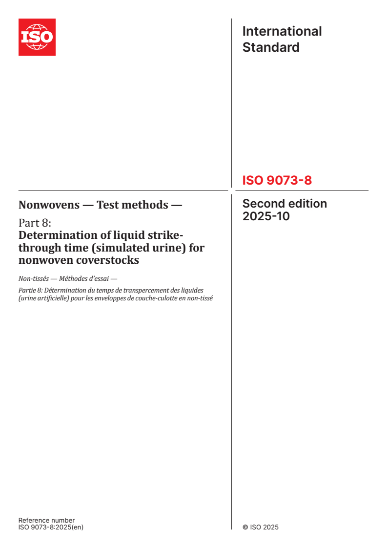 ISO 9073-8:2025 - Nonwovens — Test methods — Part 8: Determination of liquid strike-through time (simulated urine) for nonwoven coverstocks
Released:10/6/2025