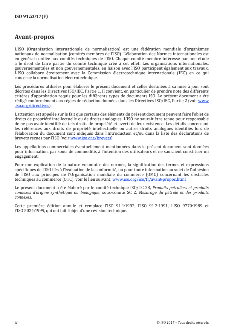 ISO 91:2017 ISO 91:2017 - Pétrole et produits connexes — Facteurs de correction de volume par rapport à la température et à la pression (tables de mesure du pétrole) et conditions de référence standard/12/2017 - Page 4 preview