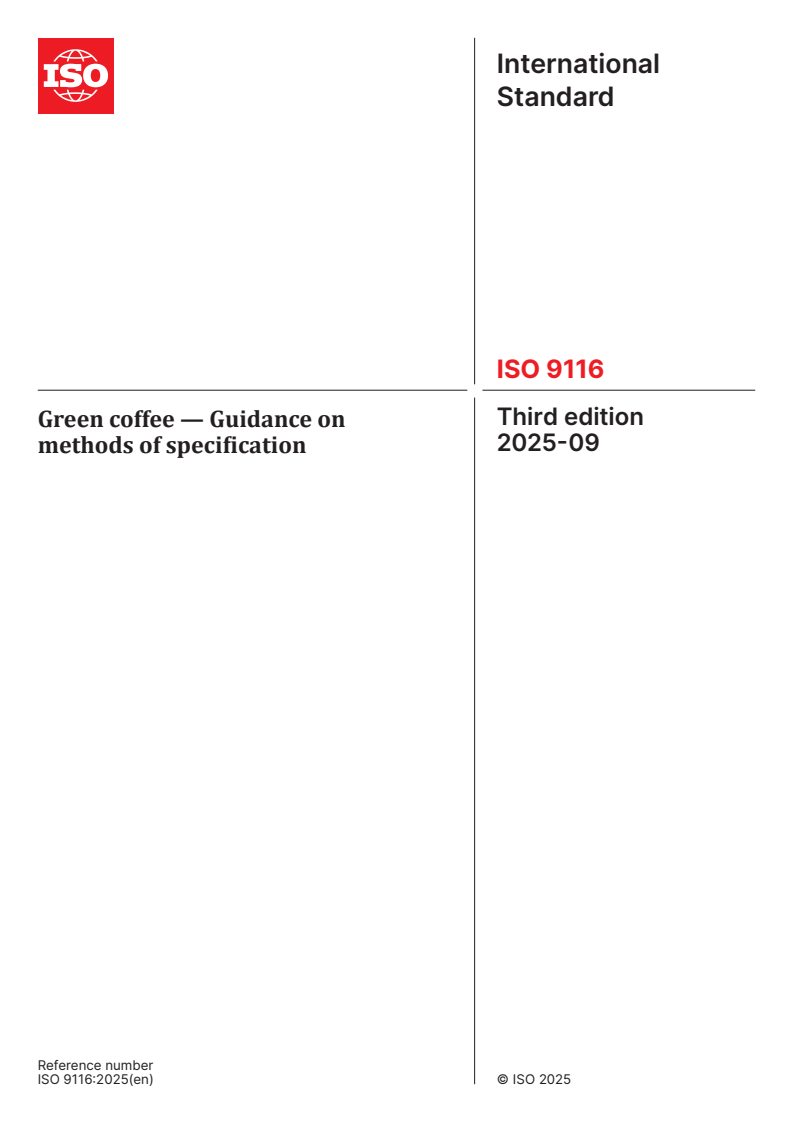 ISO 9116:2025 - Green coffee — Guidance on methods of specification
Released:9/25/2025