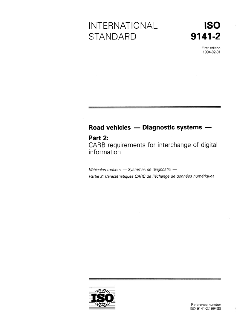 ISO 9141-2:1994 ISO 9141-2:1994 - Road vehicles — Diagnostic systems — Part 2: CARB requirements for interchange of digital information/3/1994 - Page 1 preview