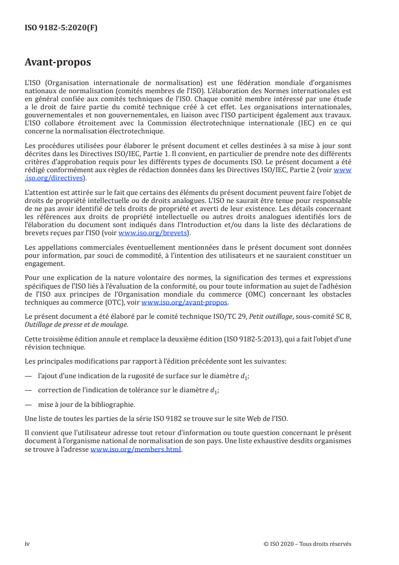 ISO 9182-5:2020 ISO 9182-5:2020 - Outillage de presse — Colonnes de guidage — Partie 5: Type D, colonnes à retenue inférieure, démontables
Released:9/8/2020 - Page 4 preview