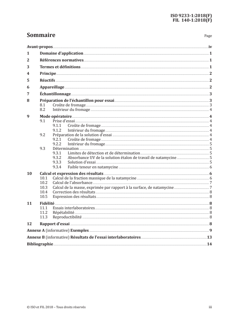 ISO 9233-1:2018 ISO 9233-1:2018 - Fromage, croûte de fromage et fromages fondus — Détermination de la teneur en natamycine — Partie 1: Méthode par spectrométrie d'absorption moléculaire pour croûte de fromage
Released:3/6/2018 - Page 3 preview