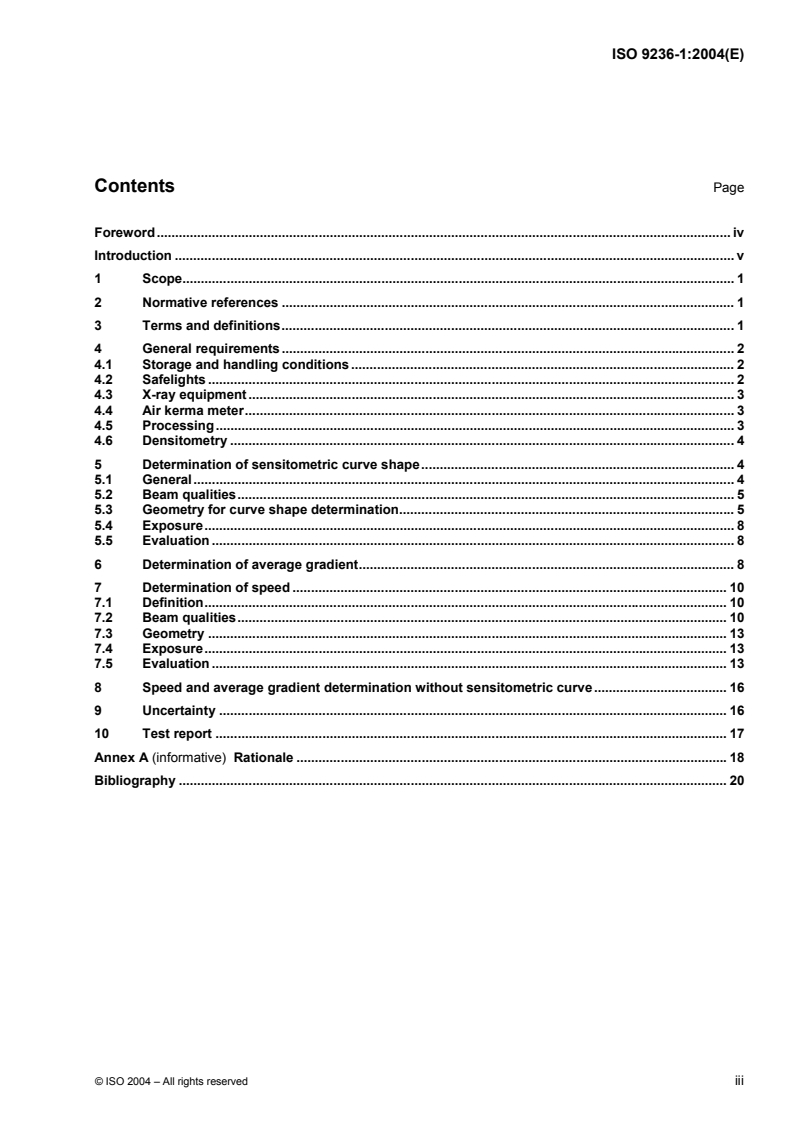 ISO 9236-1:2004 ISO 9236-1:2004 - Photography — Sensitometry of screen/film systems for medical radiography — Part 1: Determination of sensitometric curve shape, speed and average gradient/27/2004 - Page 3 preview