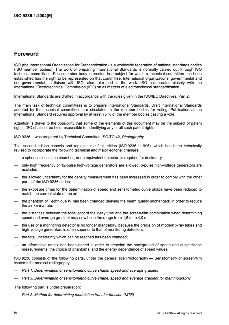 ISO 9236-1:2004 ISO 9236-1:2004 - Photography — Sensitometry of screen/film systems for medical radiography — Part 1: Determination of sensitometric curve shape, speed and average gradient/27/2004 - Page 4 preview