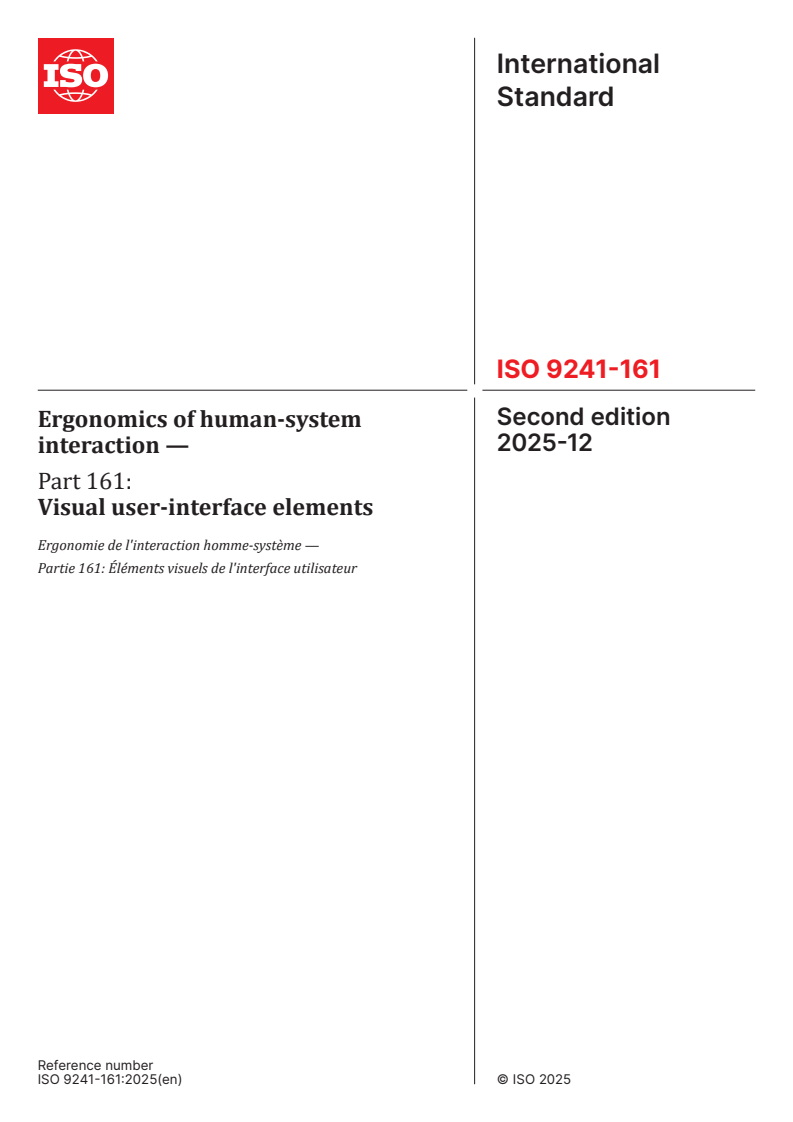 ISO 9241-161:2025 ISO 9241-161:2025 - Ergonomics of human-system interaction — Part 161: Visual user-interface elements
Released:10. 12. 2025