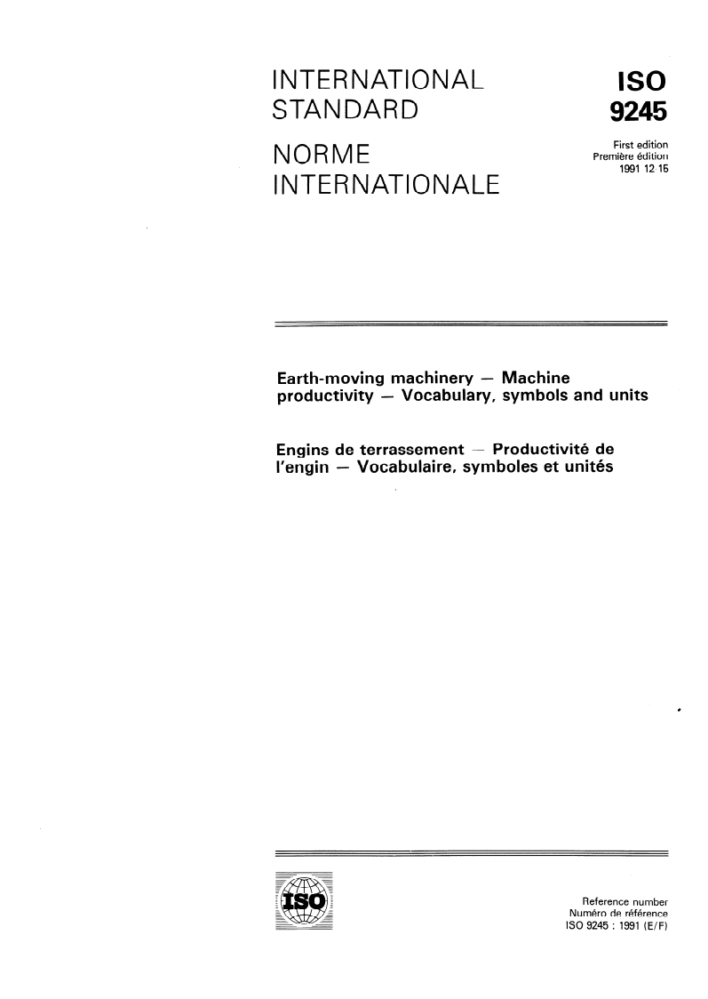 ISO 9245:1991 ISO 9245:1991 - Earth-moving machinery — Machine productivity — Vocabulary, symbols and units/12/1991 - Page 1 preview