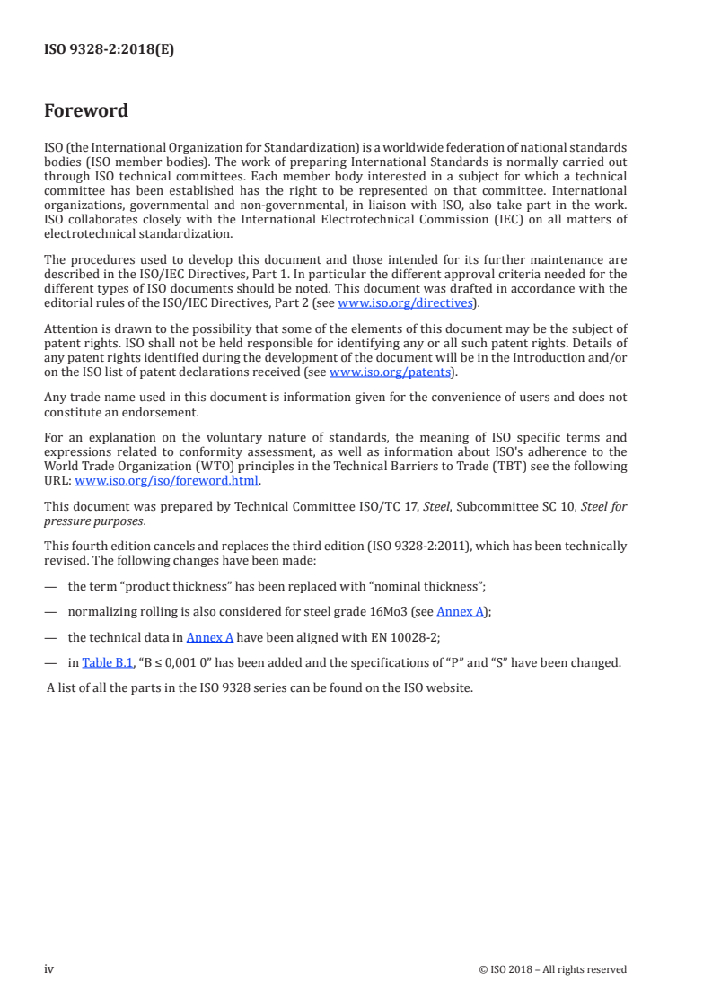 ISO 9328-2:2018 ISO 9328-2:2018 - Steel flat products for pressure purposes — Technical delivery conditions — Part 2: Non-alloy and alloy steels with specified elevated temperature properties/1/2018 - Page 4 preview