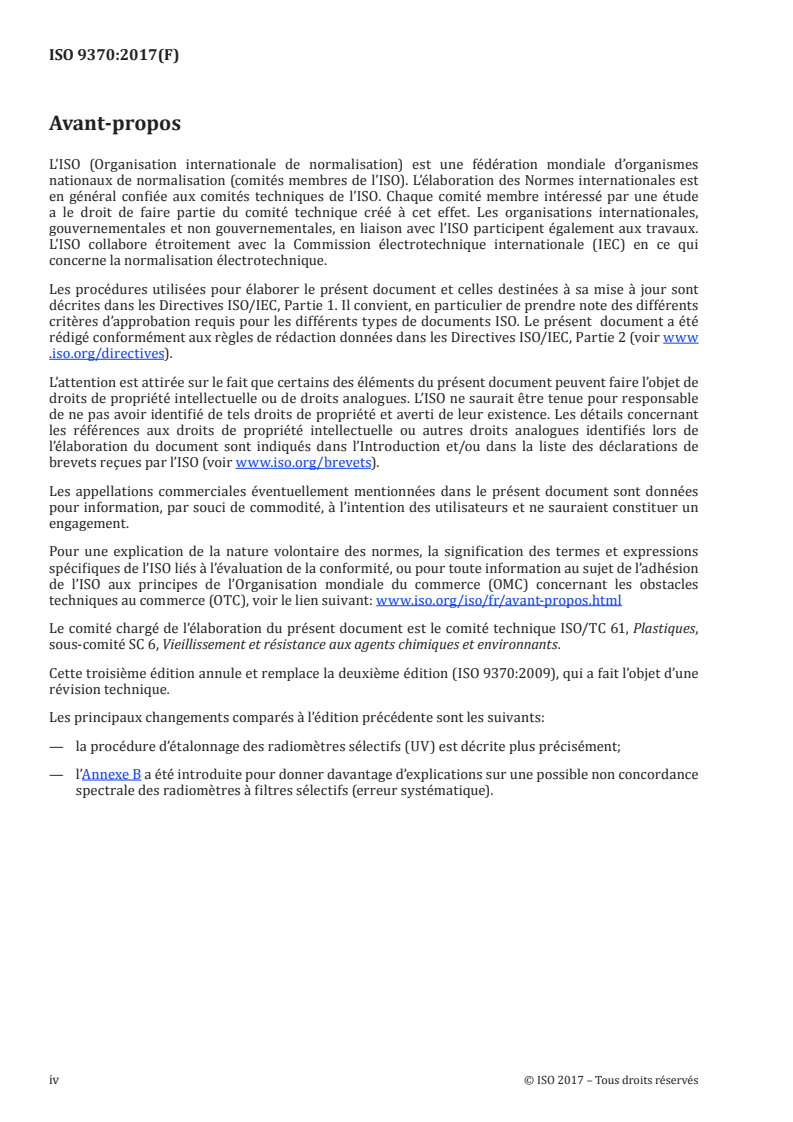 ISO 9370:2017 ISO 9370:2017 - Plastiques — Détermination au moyen d'instruments de l'exposition énergétique lors d'essais d'exposition aux intempéries — Lignes directrices générales et méthode d'essai fondamentale/24/2017 - Page 4 preview