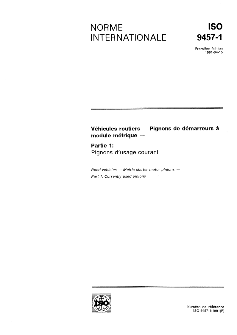 ISO 9457-1:1991 ISO 9457-1:1991 - Véhicules routiers — Pignons de démarreurs à module métrique — Partie 1: Pignons d'usage courant/25/1991 - Page 1 preview