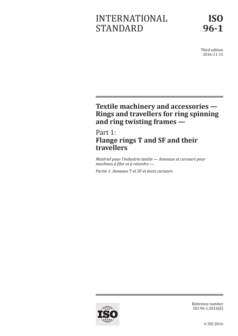 ISO 96-1:2016 ISO 96-1:2016 - Textile machinery and accessories — Rings and travellers for ring spinning and ring twisting frames — Part 1: Flange rings T and SF and their travellers/9/2016 - Page 1 preview