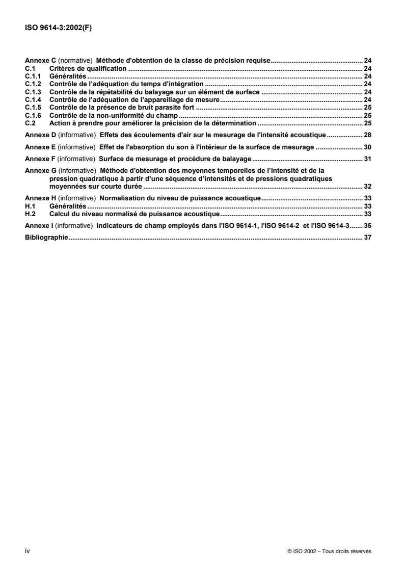 ISO 9614-3:2002 ISO 9614-3:2002 - Acoustique — Détermination par intensimétrie des niveaux de puissance acoustique émis par les sources de bruit — Partie 3: Méthode de précision pour mesurage par balayage/22/2002 - Page 4 preview