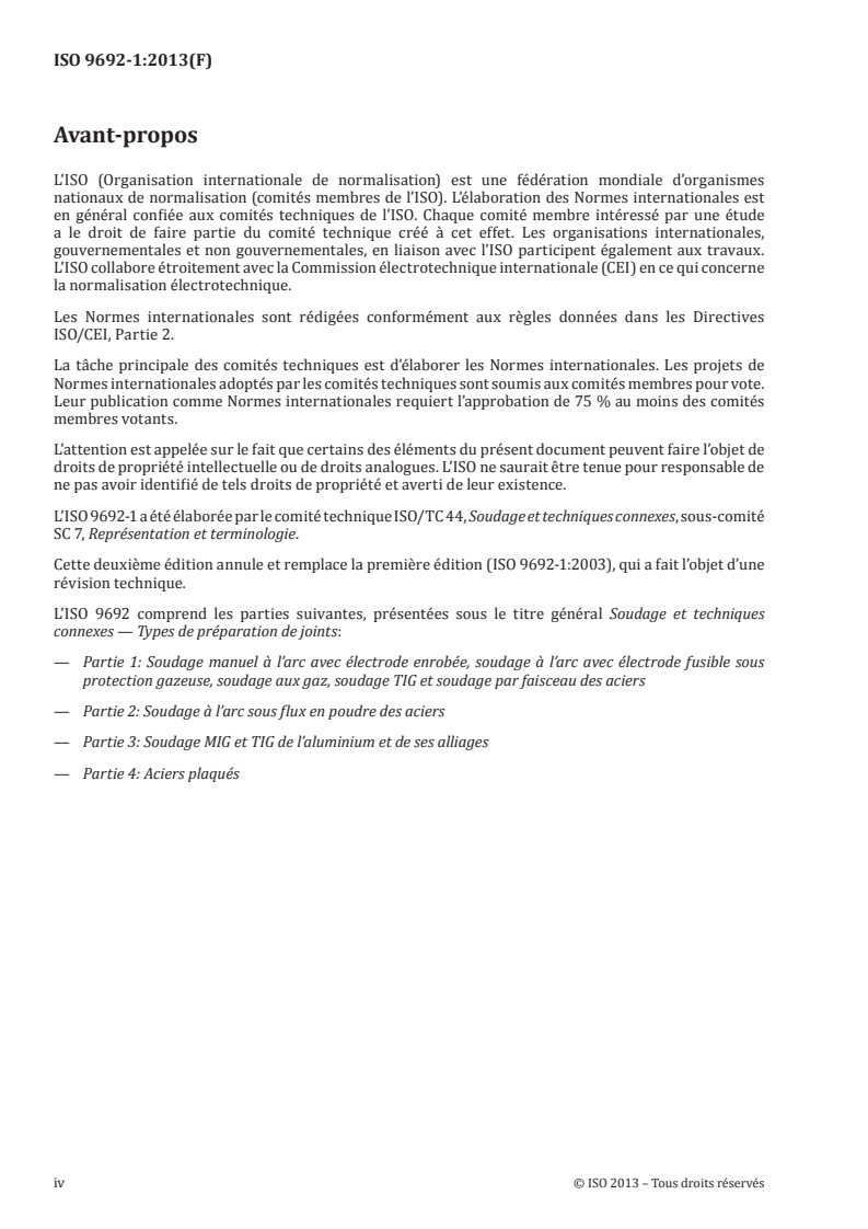 ISO 9692-1:2013 ISO 9692-1:2013 - Soudage et techniques connexes — Types de préparation de joints — Partie 1: Soudage manuel à l'arc avec électrode enrobée, soudage à l'arc avec électrode fusible sous protection gazeuse, soudage aux gaz, soudage TIG et soudage par faisceau des aciers/19/2013 - Page 4 preview