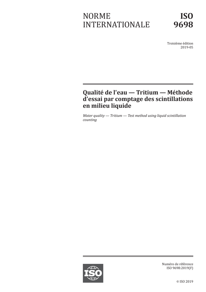 ISO 9698:2019 ISO 9698:2019 - Qualité de l'eau — Tritium — Méthode d'essai par comptage des scintillations en milieu liquide/13/2019 - Page 1 preview