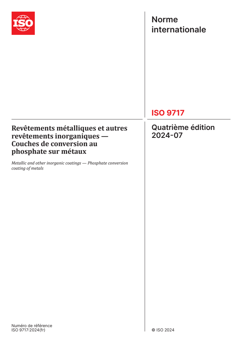 ISO 9717:2024 ISO 9717:2024 - Revêtements métalliques et autres revêtements inorganiques — Couches de conversion au phosphate sur métaux
Released:7/10/2024 - Page 1 preview