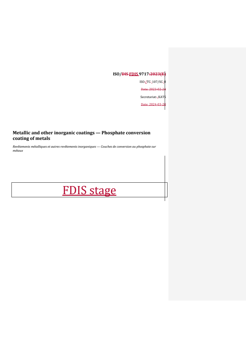 REDLINE ISO/FDIS 9717 - Metallic and other inorganic coatings — Phosphate conversion coating of metals
Released:21. 03. 2024