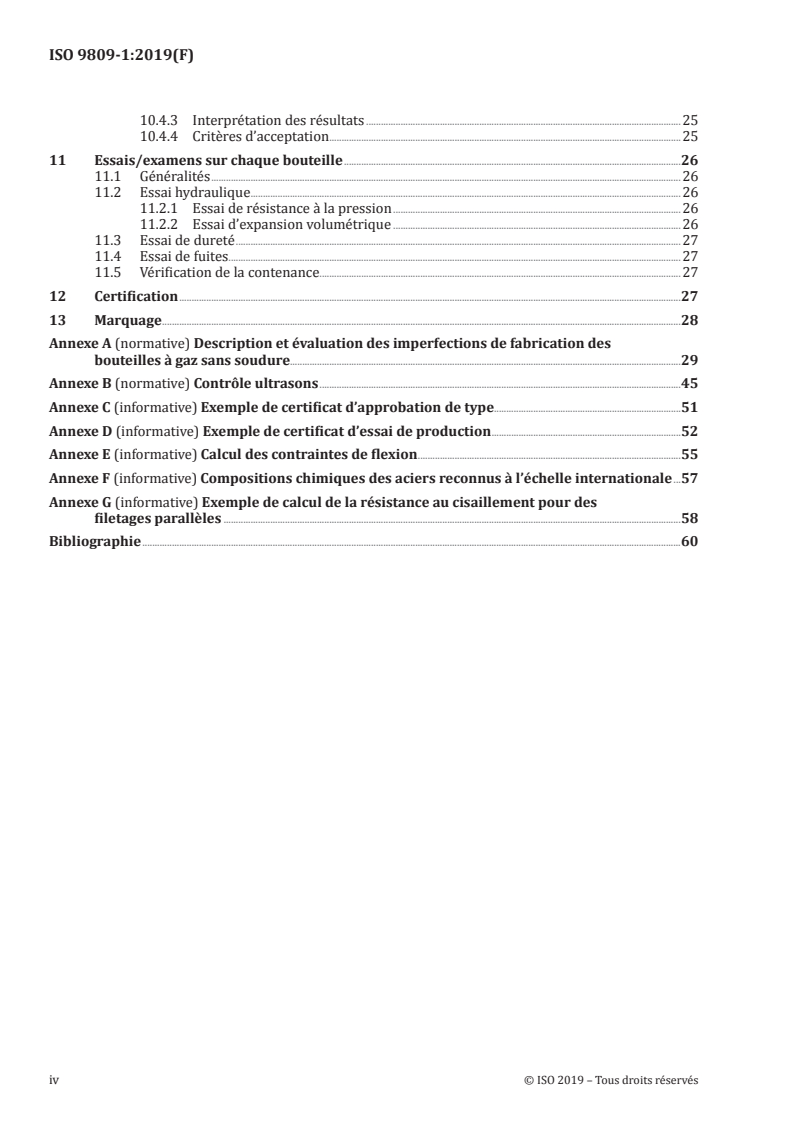 ISO 9809-1:2019 ISO 9809-1:2019 - Bouteilles à gaz — Conception, construction et essais des bouteilles à gaz et des tubes rechargeables en acier sans soudure — Partie 1: Bouteilles et tubes en acier trempé et revenu ayant une résistance à la traction inférieure à 1 100 MPa/22/2019 - Page 4 preview