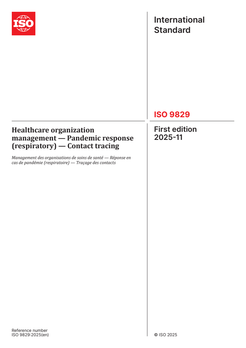 ISO 9829:2025 - Healthcare organization management — Pandemic response (respiratory) — Contact tracing
Released:3. 11. 2025