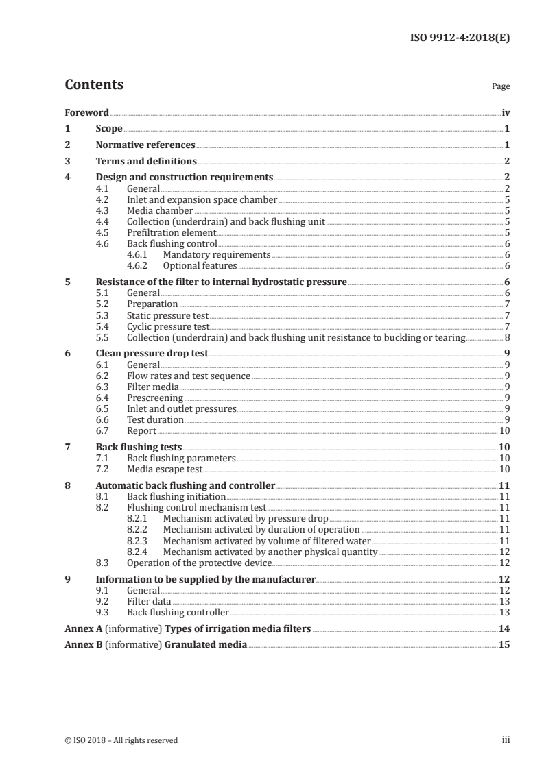 ISO 9912-4:2018 ISO 9912-4:2018 - Agricultural irrigation equipment — Filters for microirrigation — Part 4: Granulated media filters
Released:8/9/2018 - Page 3 preview