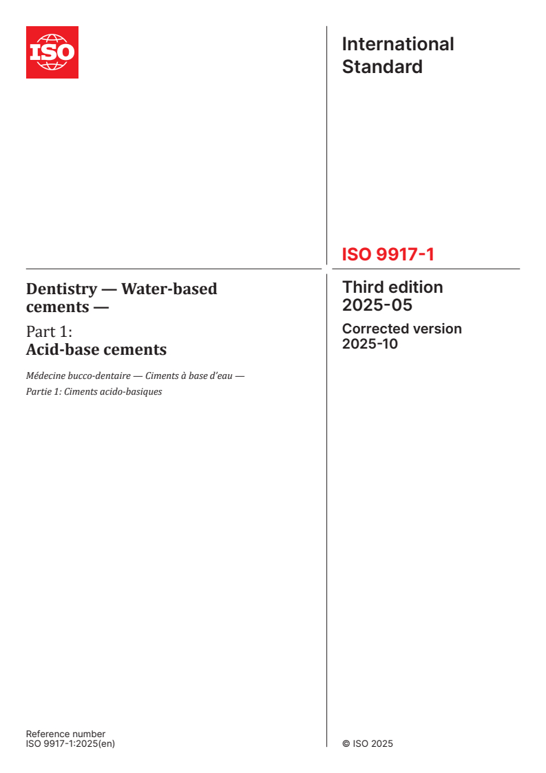 ISO 9917-1:2025 ISO 9917-1:2025 - Dentistry — Water-based cements — Part 1: Acid-base cements
Released:10/8/2025