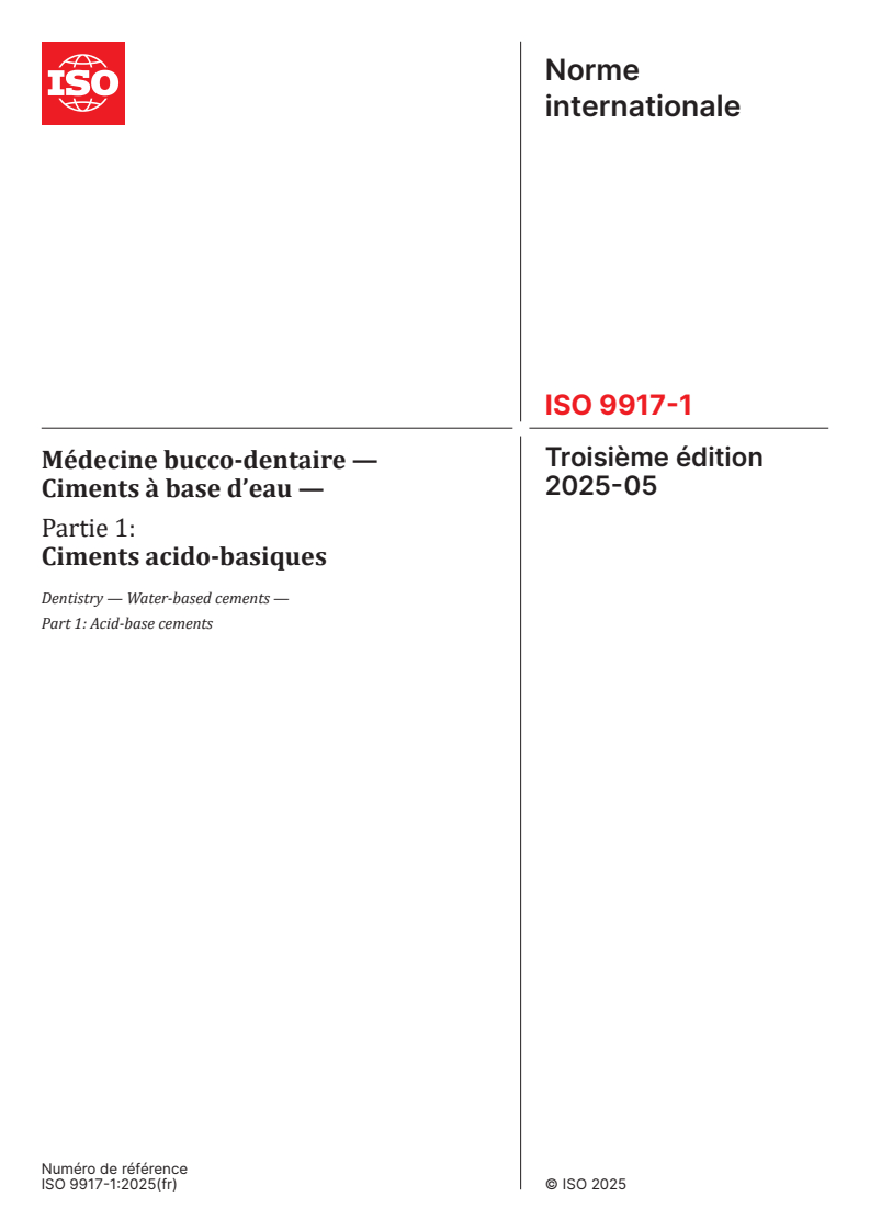 ISO 9917-1:2025 - Médecine bucco-dentaire — Ciments à base d’eau — Partie 1: Ciments acido-basiques
Released:27. 05. 2025
