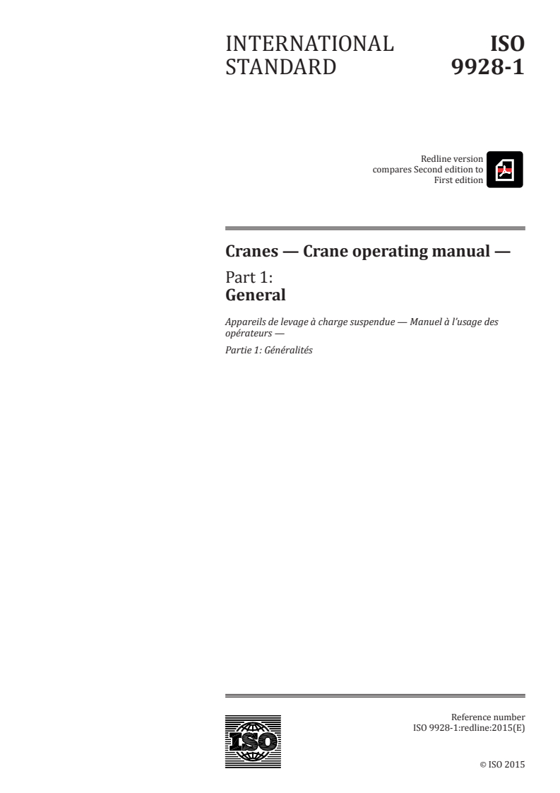 ISO 9928-1:2015 REDLINE ISO 9928-1:2015 - Cranes — Crane operating manual — Part 1: General/9/2015 - Page 1 preview