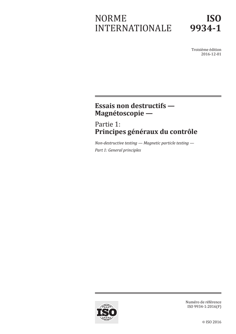 ISO 9934-1:2016 ISO 9934-1:2016 - Essais non destructifs — Magnétoscopie — Partie 1: Principes généraux du contrôle/23/2016 - Page 1 preview