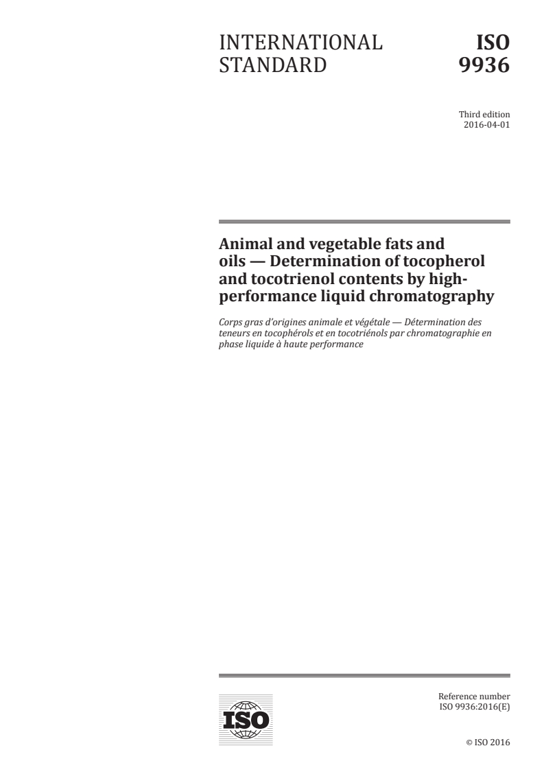 ISO 9936:2016 ISO 9936:2016 - Animal and vegetable fats and oils — Determination of tocopherol and tocotrienol contents by high-performance liquid chromatography/24/2016 - Page 1 preview