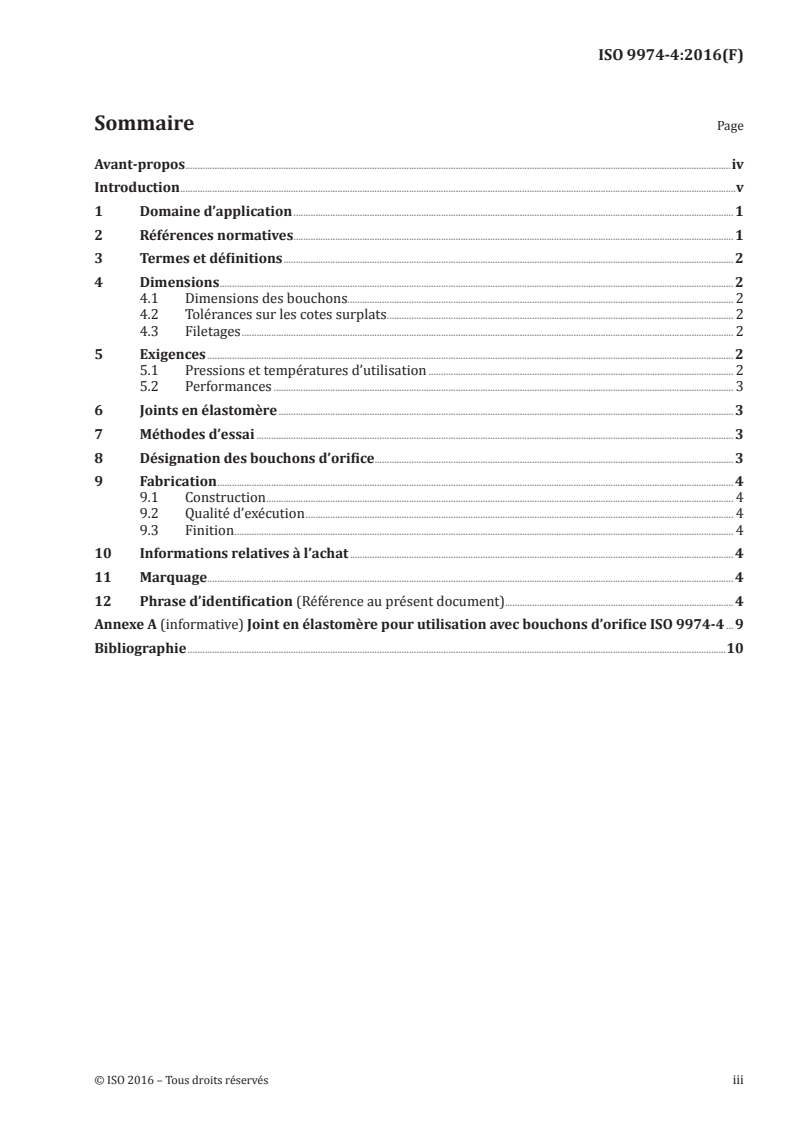ISO 9974-4:2016 ISO 9974-4:2016 - Raccordements pour applications générales et transmissions hydrauliques et pneumatiques — Orifices et éléments mâles à filetage ISO 261 et joint en élastomère ou étanchéité métal sur métal — Partie 4: Dimensions, conception, méthodes d'essai et exigences des bouchons d'orifice à six pans externes et à six pans internes/24/2016 - Page 3 preview