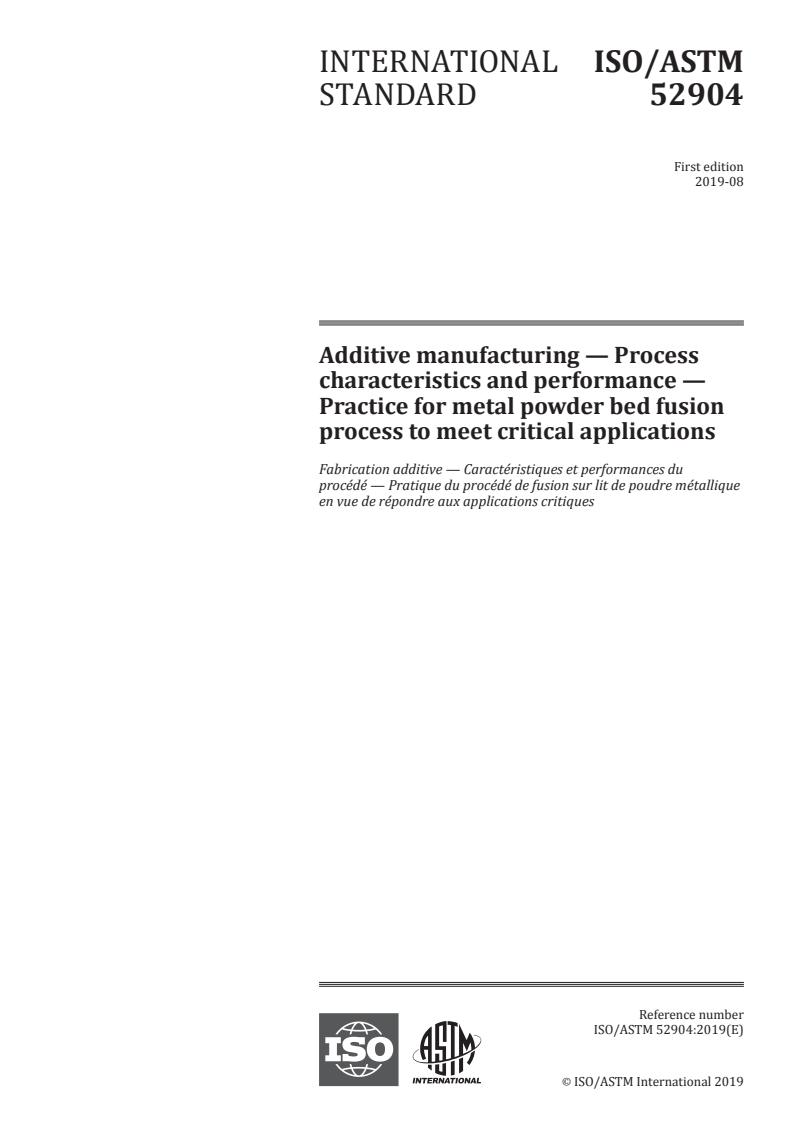 ISO/ASTM 52904:2019 ISO/ASTM 52904:2019 - Additive manufacturing — Process characteristics and performance — Practice for metal powder bed fusion process to meet critical applications
Released:7/31/2019 - Page 1 preview