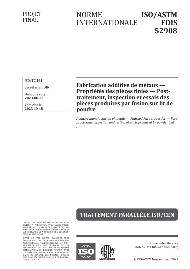 ISO/ASTM FDIS 52908 - Fabrication additive de métaux — Propriétés des pièces finies — Post-traitement, inspection et essais des pièces produites par fusion sur lit de poudre
Released:9/2/2023