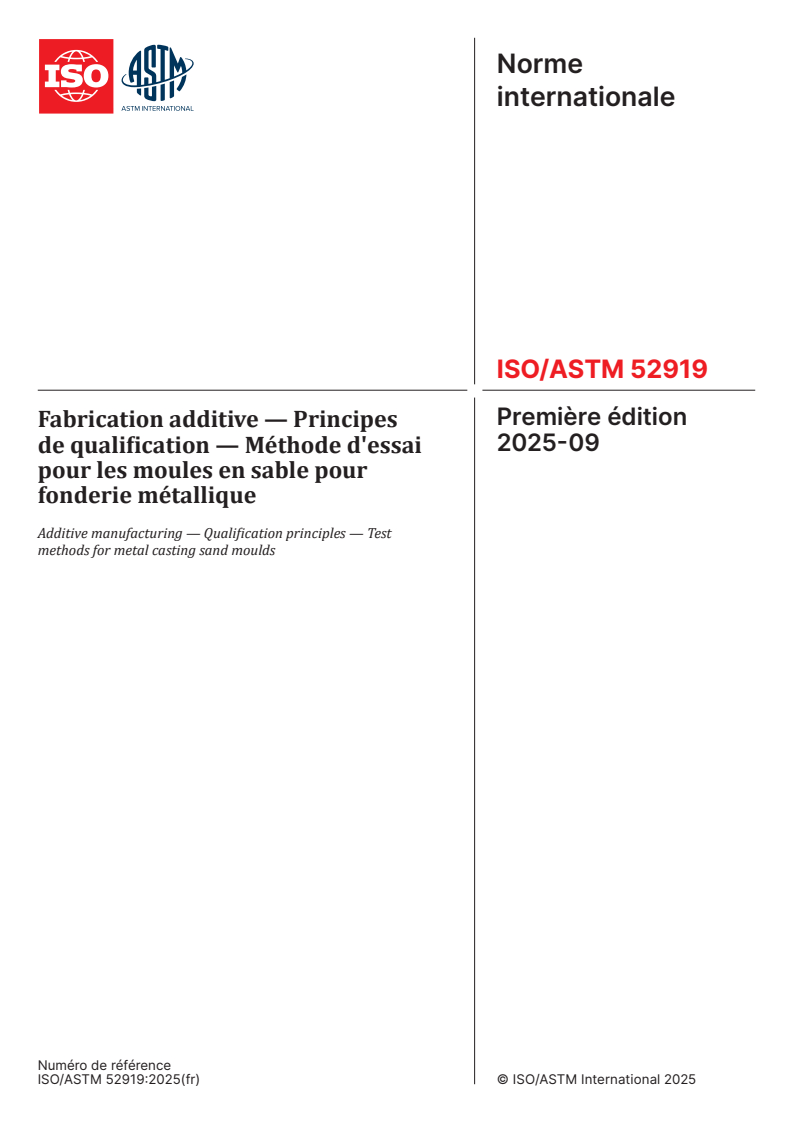 ISO/ASTM 52919:2025 - Fabrication additive — Principes de qualification — Méthode d'essai pour les moules en sable pour fonderie métallique
Released:1. 09. 2025