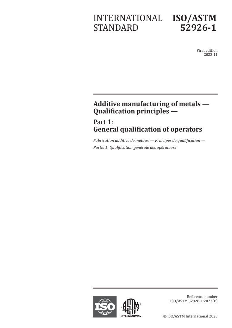 ISO/ASTM 52926-1:2023 ISO/ASTM 52926-1:2023 - Additive manufacturing of metals — Qualification principles — Part 1: General qualification of operators
Released:9. 11. 2023