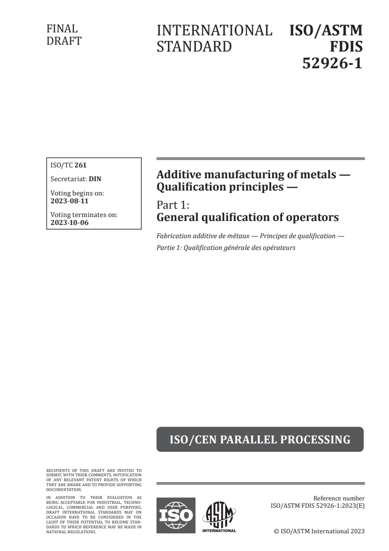 ISO/ASTM 52926-1:2023 ISO/ASTM 52926-1 - Additive manufacturing of metals — Qualification principles — Part 1: General qualification of operators
Released:28. 07. 2023