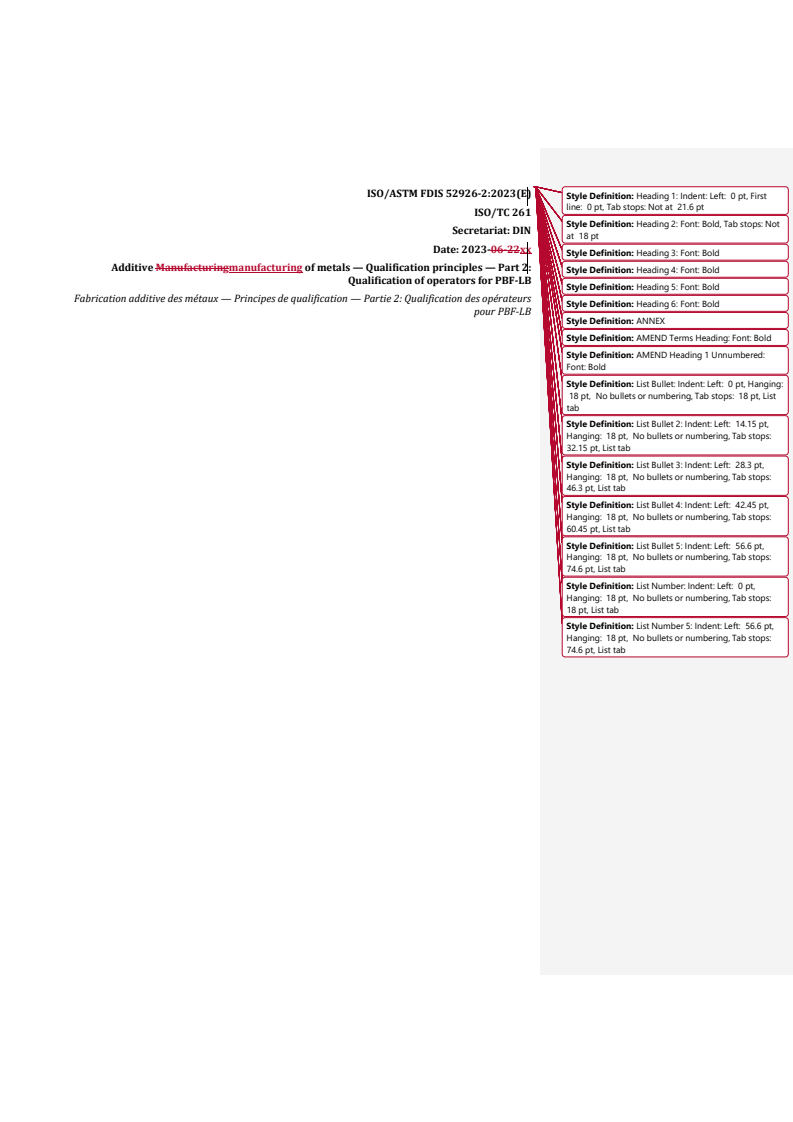 ISO/ASTM 52926-2:2023 REDLINE ISO/ASTM 52926-2 - Additive manufacturing of metals — Qualification principles — Part 2: Qualification of operators for PBF-LB
Released:28. 07. 2023