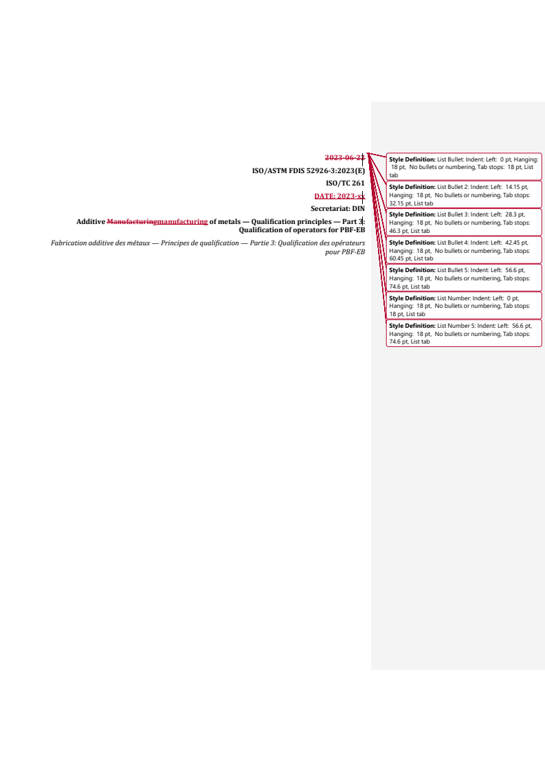 REDLINE ISO/ASTM 52926-3 - Additive manufacturing of metals — Qualification principles — Part 3: Qualification of operators for PBF-EB
Released:28. 07. 2023