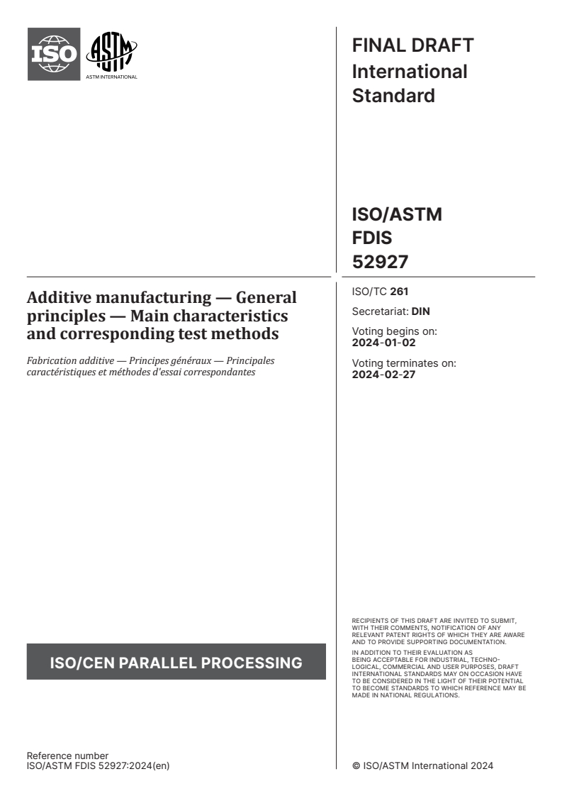 ISO/ASTM 52927:2024 ISO/ASTM FDIS 52927 - Additive manufacturing — General principles — Main characteristics and corresponding test methods
Released:19. 12. 2023