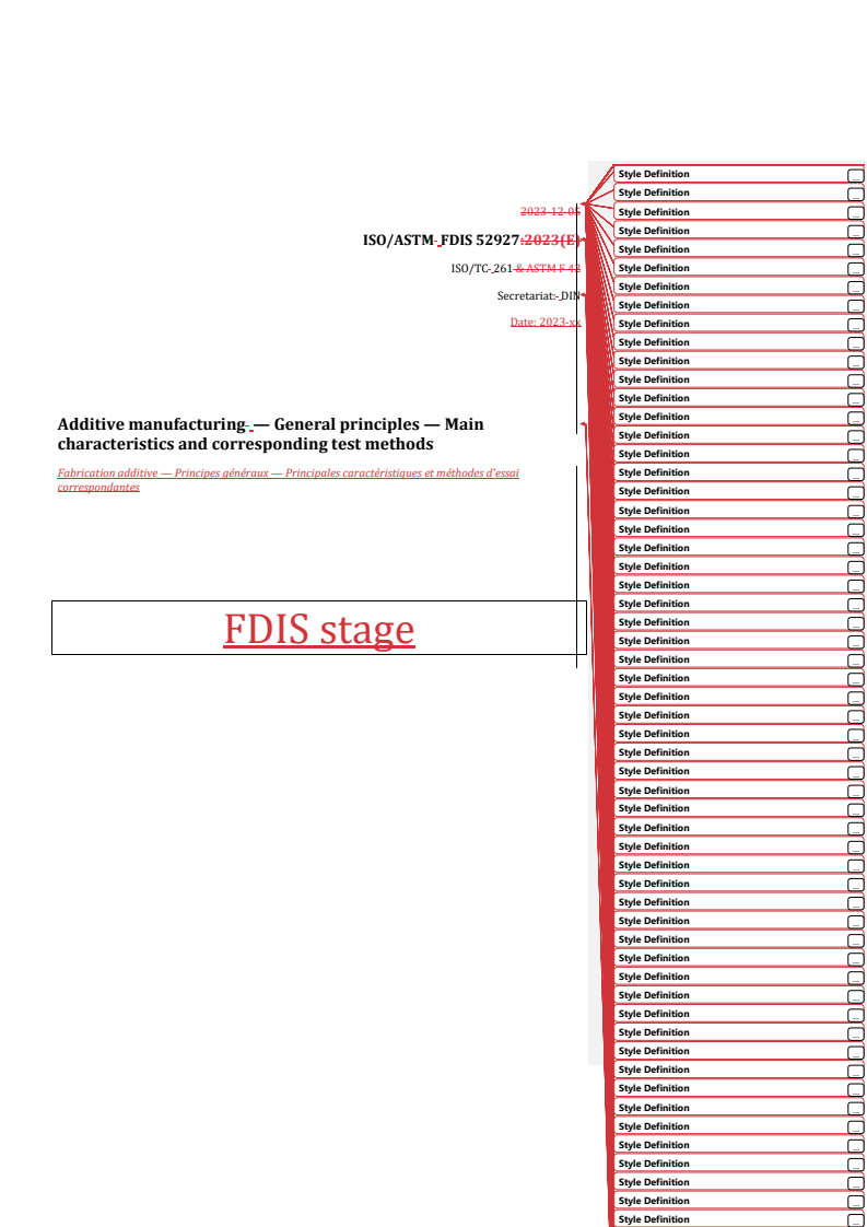 ISO/ASTM 52927:2024 REDLINE ISO/ASTM FDIS 52927 - Additive manufacturing — General principles — Main characteristics and corresponding test methods
Released:19. 12. 2023