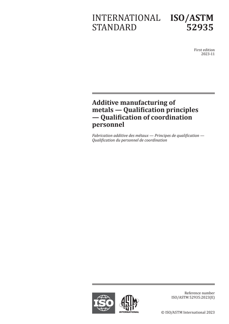 ISO/ASTM 52935:2023 ISO/ASTM 52935:2023 - Additive manufacturing of metals — Qualification principles — Qualification of coordination personnel
Released:2. 11. 2023