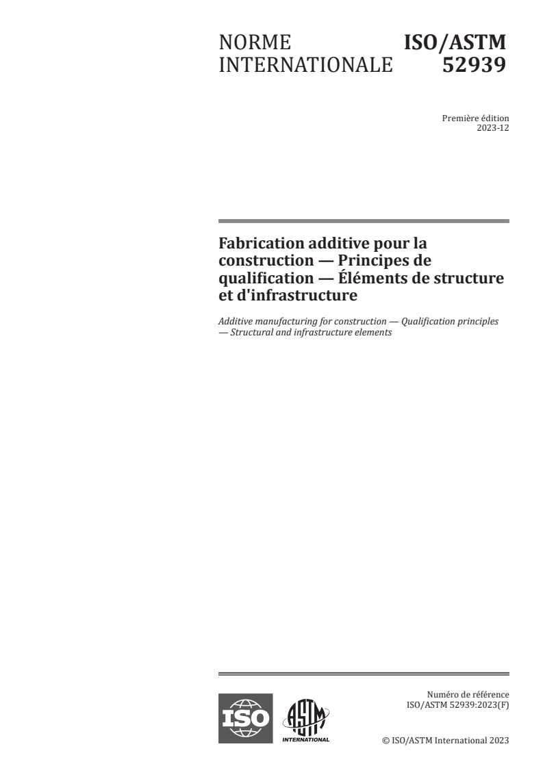 ISO/ASTM 52939:2023 - Fabrication additive pour la construction — Principes de qualification — Éléments de structure et d'infrastructure
Released:4. 12. 2023