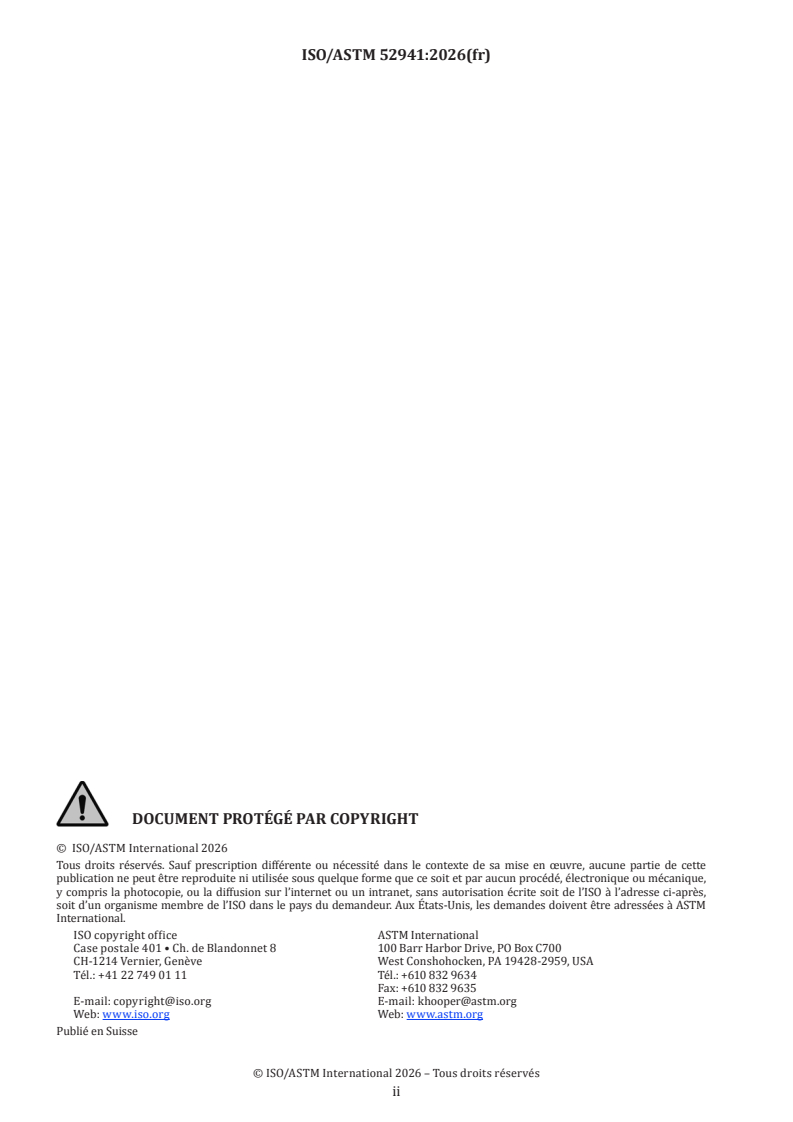 ISO/ASTM 52941:2026 ISO/ASTM 52941:2026 - Fabrication additive pour l'aérospatiale — Essais de performance et de fiabilité du système pour machines de fusion laser sur lit de poudre pour les matériaux métalliques - Page 2 preview