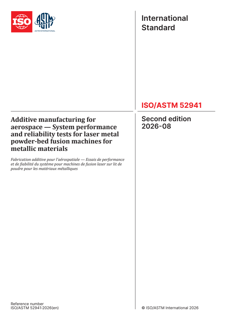ISO/ASTM 52941:2026 ISO/ASTM 52941:2026 - Additive manufacturing for aerospace — System performance and reliability tests for laser metal powder-bed fusion machines for metallic materials - Page 1 preview