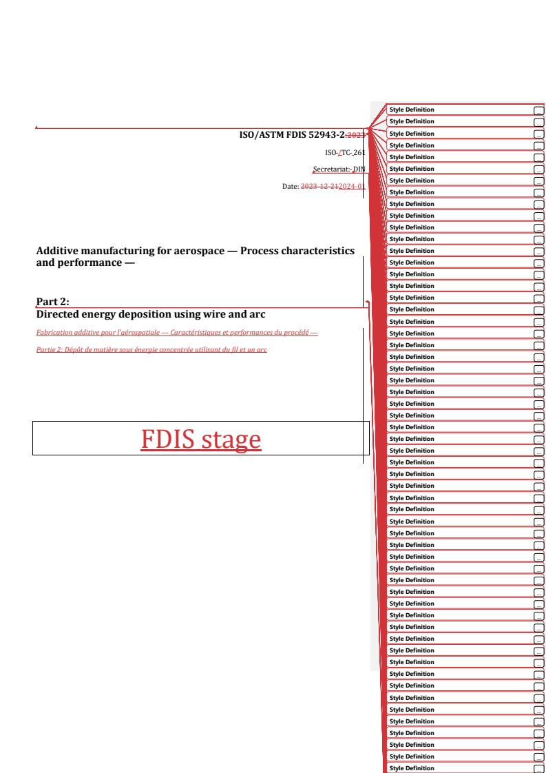 ISO/ASTM 52943-2:2024 REDLINE ISO/ASTM FDIS 52943-2 - Additive manufacturing for aerospace — Process characteristics and performance — Part 2: Directed energy deposition using wire and arc
Released:9. 01. 2024