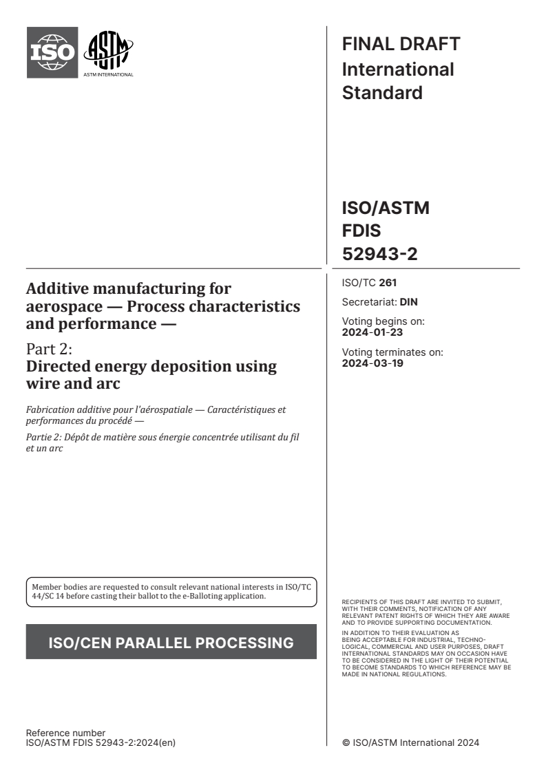 ISO/ASTM 52943-2:2024 ISO/ASTM FDIS 52943-2 - Additive manufacturing for aerospace — Process characteristics and performance — Part 2: Directed energy deposition using wire and arc
Released:9. 01. 2024