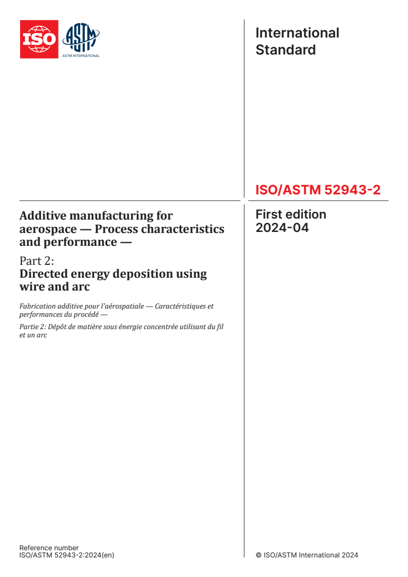 ISO/ASTM 52943-2:2024 ISO/ASTM 52943-2:2024 - Additive manufacturing for aerospace — Process characteristics and performance — Part 2: Directed energy deposition using wire and arc
Released:16. 04. 2024