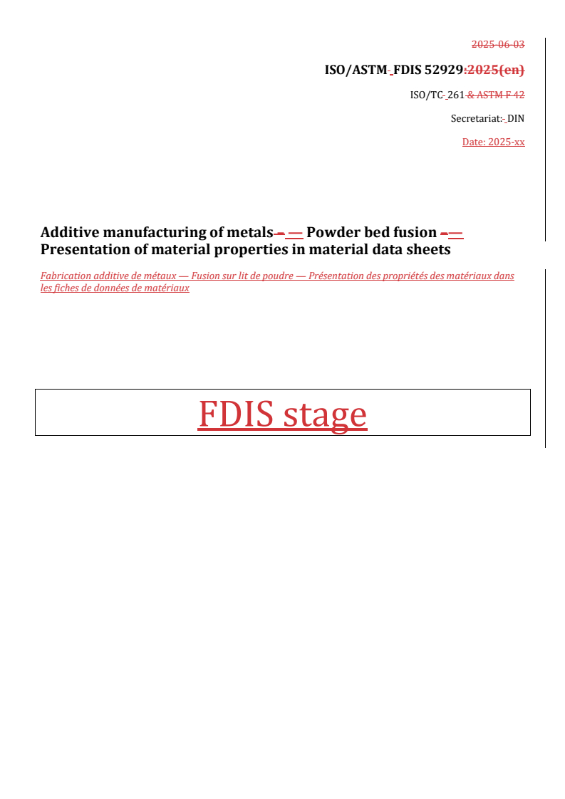 REDLINE ISO/ASTM FDIS 52929 - Additive manufacturing of metals — Powder bed fusion — Presentation of material properties in material data sheets
Released:23. 06. 2025