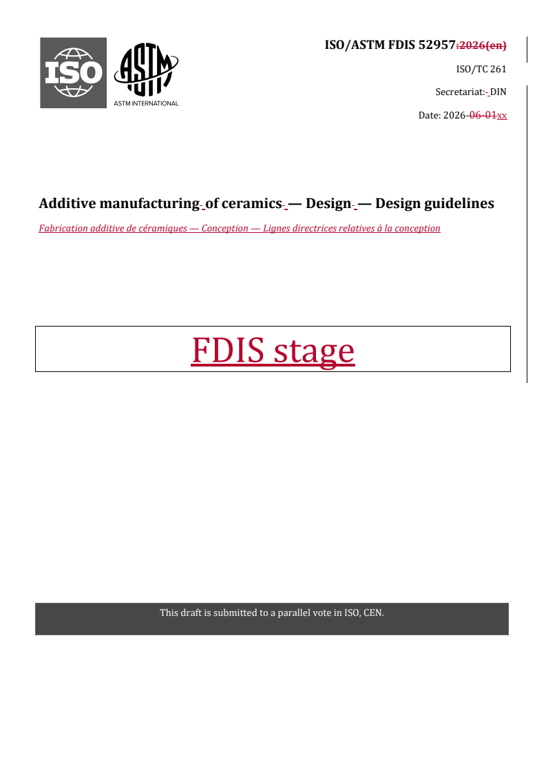 ISO/ASTM FDIS 52957 REDLINE ISO/ASTM FDIS 52957 - Additive manufacturing of ceramics — Design — Design guidelines - Page 1 preview